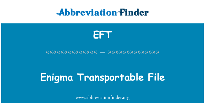 EFT: Enigma arxiu transportables