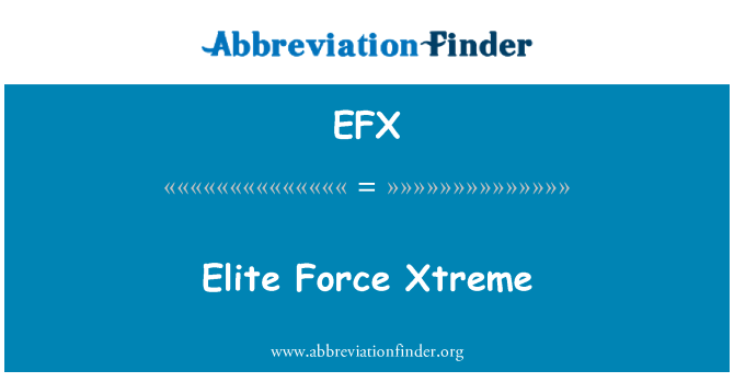 EFX: اكستريم قوة النخبة