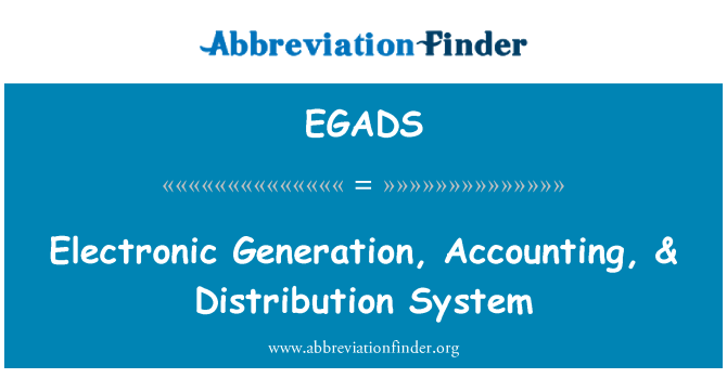 EGADS: Electronic Generation, Accounting, & Distribution System