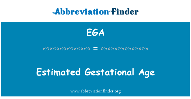 EGA: L-età stmata Gestational