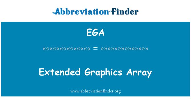 EGA: Extended Graphics Array