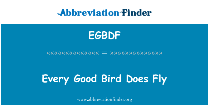 EGBDF: Minden jó madár repül