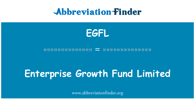 EGFL: Enterprise Growth Fund Limited