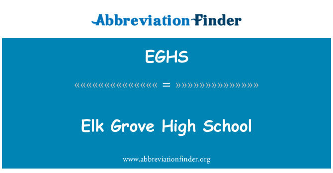 EGHS: 엘크 그로브 고등학교