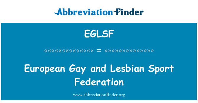 EGLSF: Persekutuan Sukan Gay dan Lesbian yang Eropah