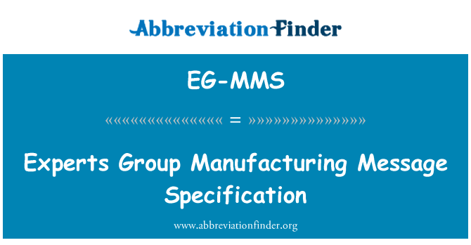 EG-MMS: Experts Group Manufacturing Message Specification