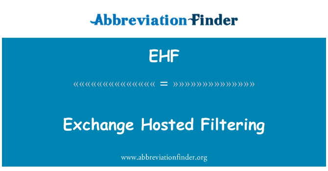 EHF: Exchange Hosted filtrering