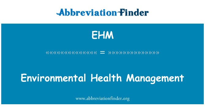 EHM: Gestão de saúde ambiental