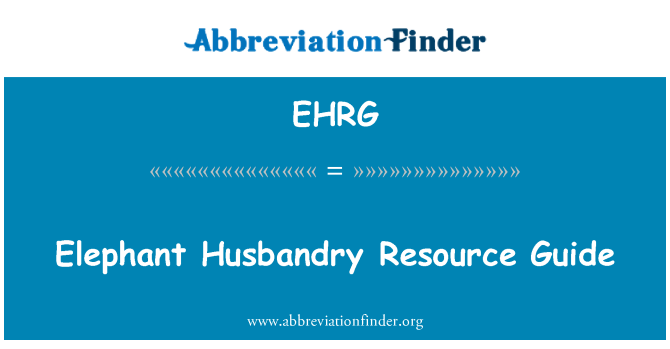 EHRG: Elefant Tierhaltung Resource Guide