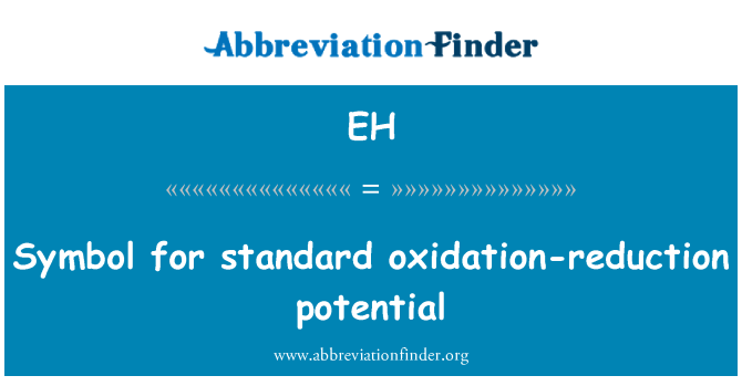 EH: Biểu tượng cho tiềm năng tiêu chuẩn oxidation-reduction