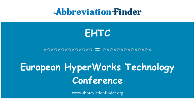 EHTC: European HyperWorks Technology Conference