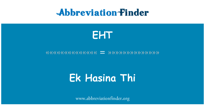 EHT: EK Hasina Thi