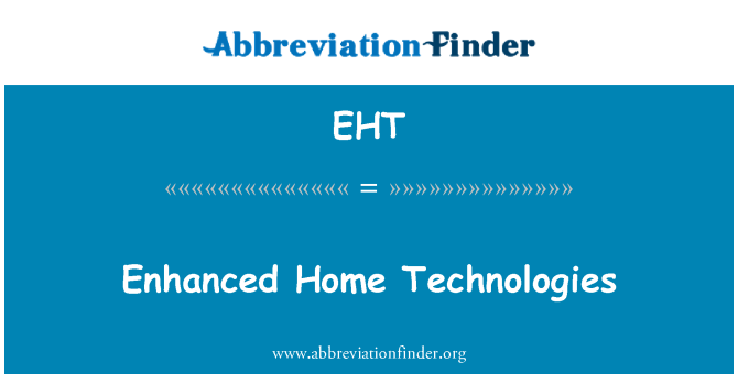 EHT: Verbeterde huis technologieën