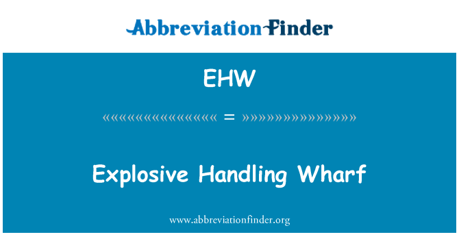 EHW: Manejo de explosivos Wharf