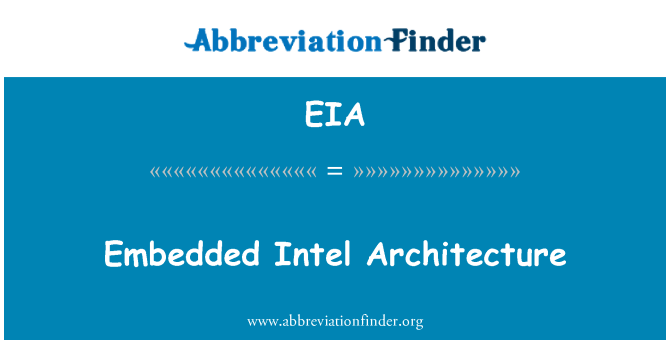 EIA: Embedded Intel Architecture