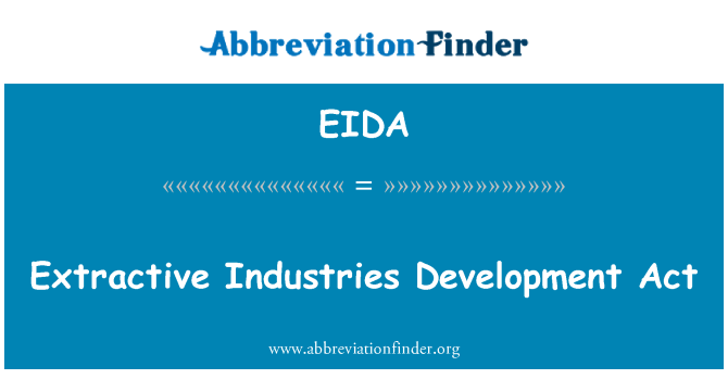 EIDA: Extractive उद्योगों के विकास अधिनियम