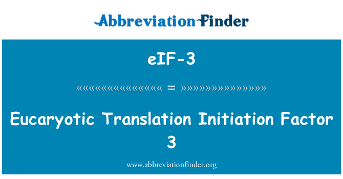 eIF-3: Eucaryotic traducere iniţierea Factor 3