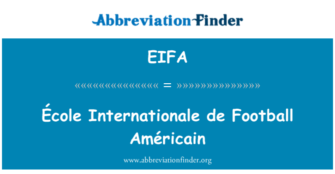 EIFA: École انٹرناشنلی de فٹ بال Américain