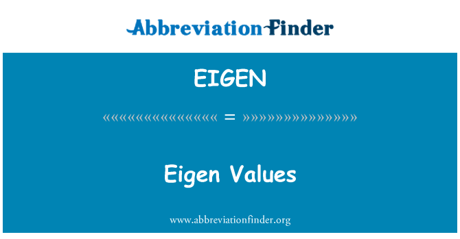 EIGEN: Eigen Values