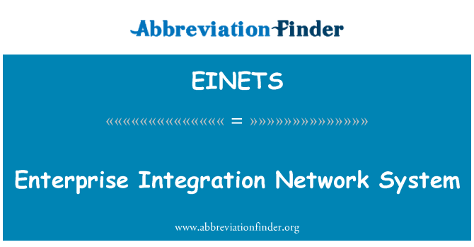 EINETS: उद्यम एकीकरण नेटवर्क प्रणाली