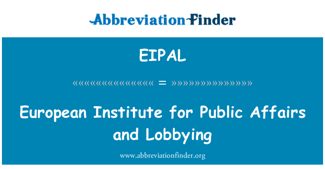 EIPAL: European Institute for Public Affairs and Lobbying