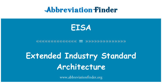 EISA: Proširena industrije standardne arhitekture
