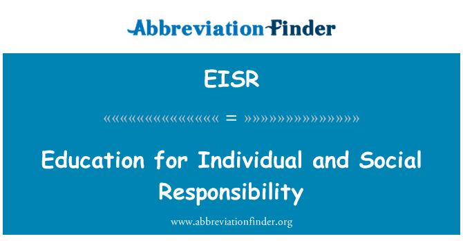 EISR: Education for Individual and Social Responsibility