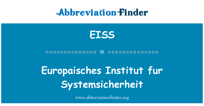 EISS: Enstiti Europaisches pwal Systemsicherheit