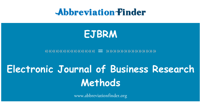 EJBRM: Electronic Journal of Business Research Methods