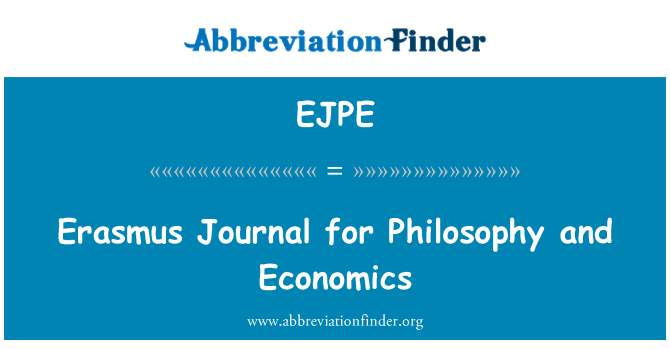 EJPE: Erasmus Journal for Philosophy and Economics