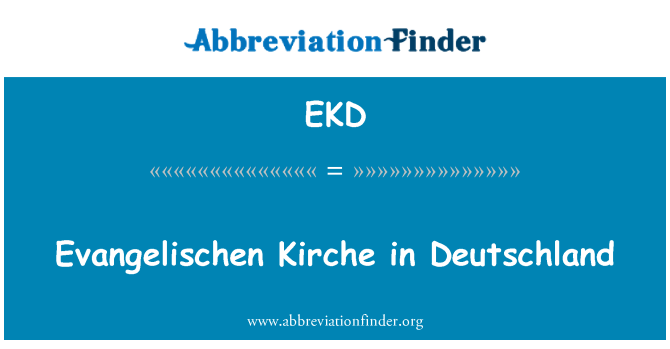 EKD: Evangelischen Kirche in Deutschland