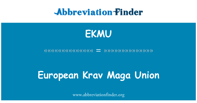 EKMU: ヨーロッパのクラヴマガ マガ連合