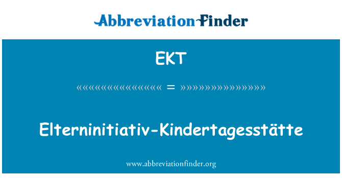 EKT: Elterninitiativ-Kindertagesstätte