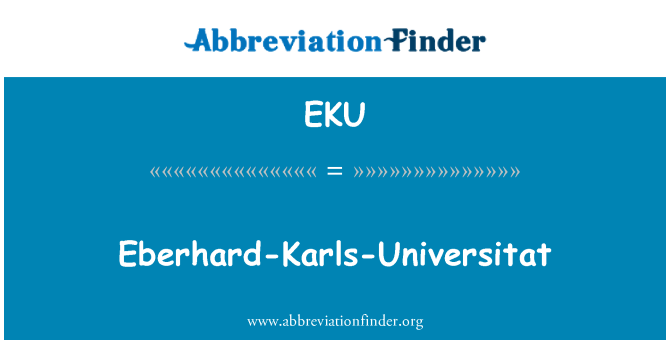 EKU: Eberhard-Karls-Universitat