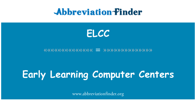 ELCC: Early Learning Computer Centers