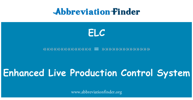ELC: 향상 된 라이브 생산 제어 시스템