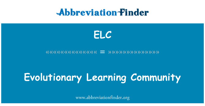 ELC: Evoluution Learning Community
