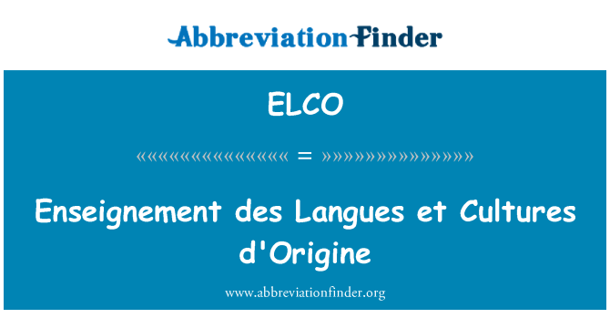 ELCO: Enseignement des Langues et reyinifikasyon, d'Origine