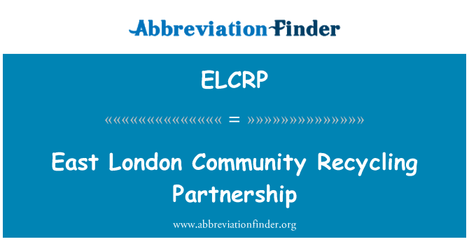 ELCRP: East London samfunnet resirkulering partnerskap