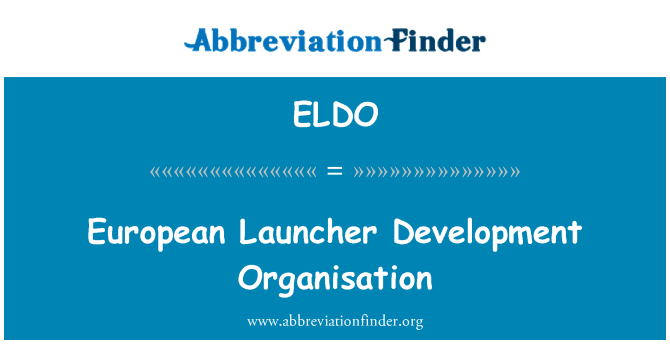 ELDO: Organizzazzjoni għall-iżvilupp Ewropew Launcher