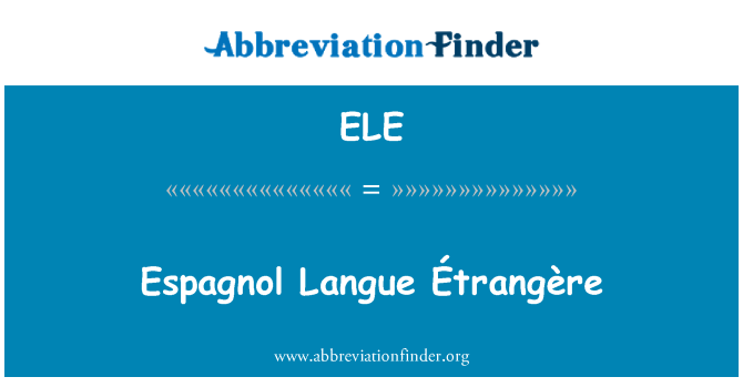 ELE: Espagnol Langue Étrangère