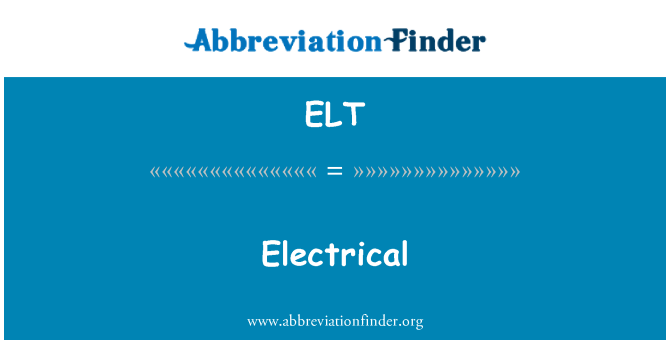 ELT: Električne