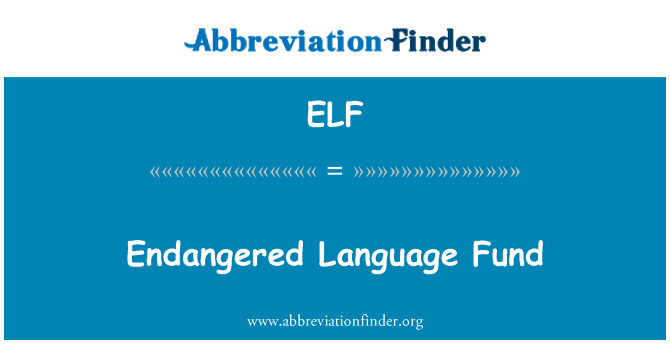 ELF: Fondo de idiomas en peligro de extinción