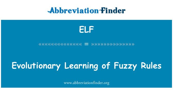 ELF: Evolučné učenie Fuzzy pravidiel
