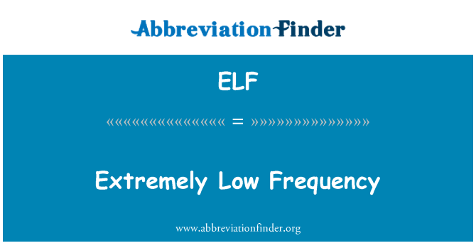 ELF: Extremamente baixa frequência