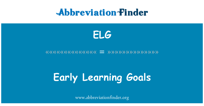 ELG: Early Learning Goals
