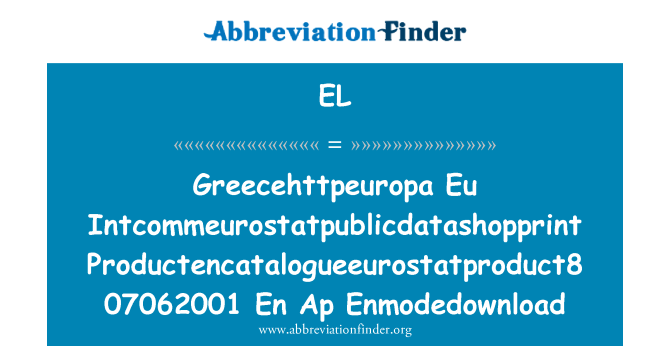 EL: GreeceHTTPeuropa 歐盟 Intcommeurostatpublicdatashopprint Productencatalogueeurostatproduct8 07062001 En Ap Enmodedownload
