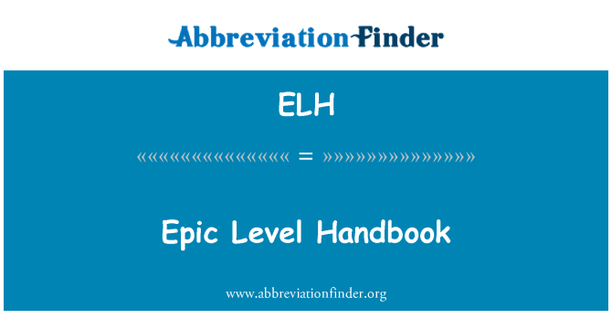 ELH: Epische niveau Handbook