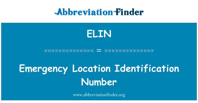 ELIN: Emergency Location Identification Number