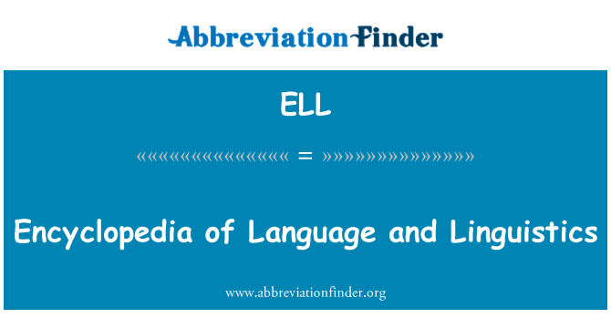 ELL: Enciclopédia da língua e lingüística